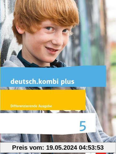 deutsch.kombi plus / Schülerbuch 5. Schuljahr: Allgemeine Ausgabe